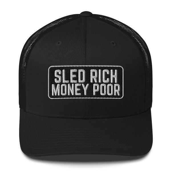 SLED RICH MONEY POOR Trucker Cap