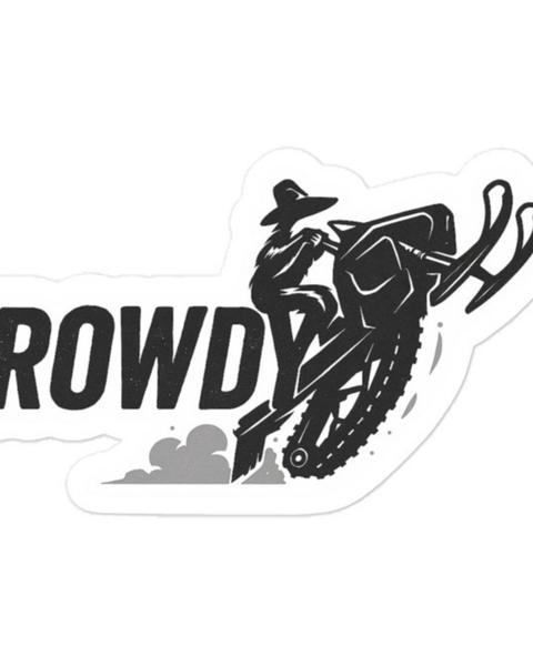 "ROWDY" STICKER