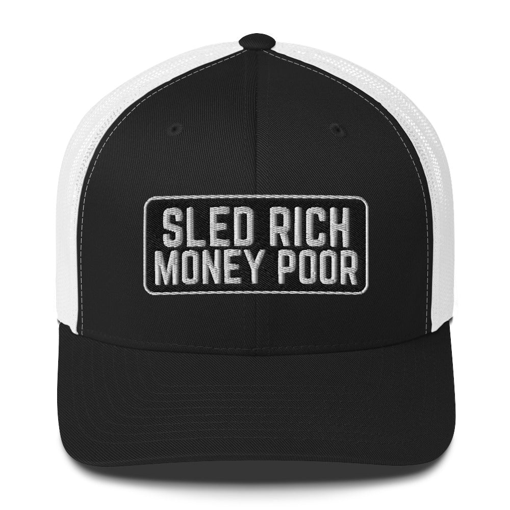 SLED RICH MONEY POOR Trucker Cap