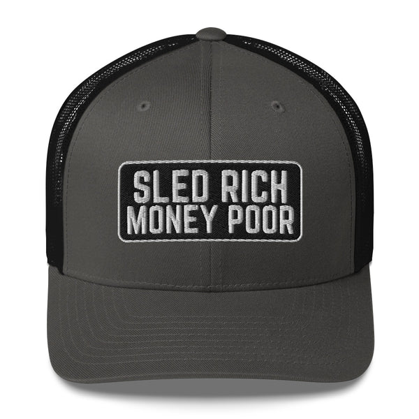 SLED RICH MONEY POOR Trucker Cap