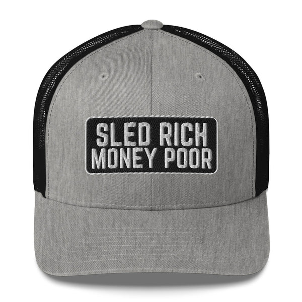SLED RICH MONEY POOR Trucker Cap