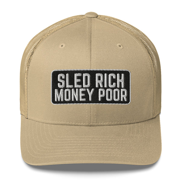 SLED RICH MONEY POOR Trucker Cap