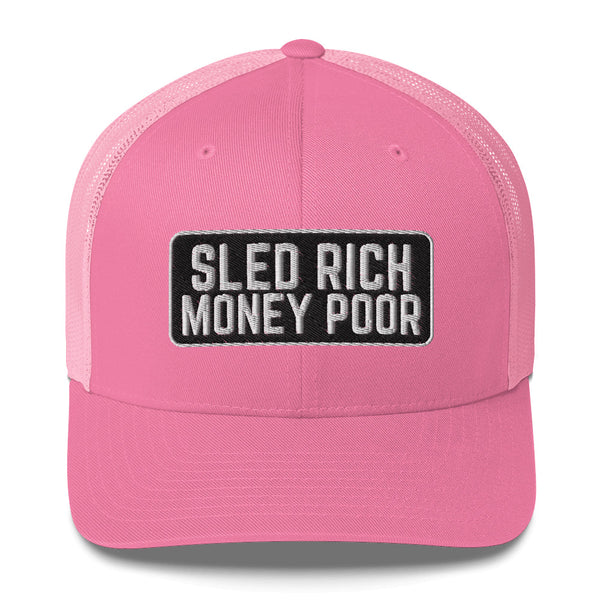 SLED RICH MONEY POOR Trucker Cap