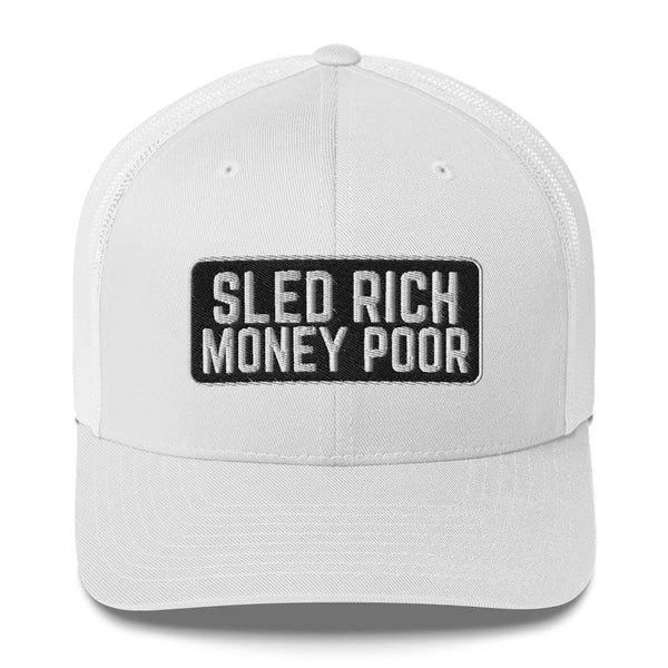 SLED RICH MONEY POOR Trucker Cap